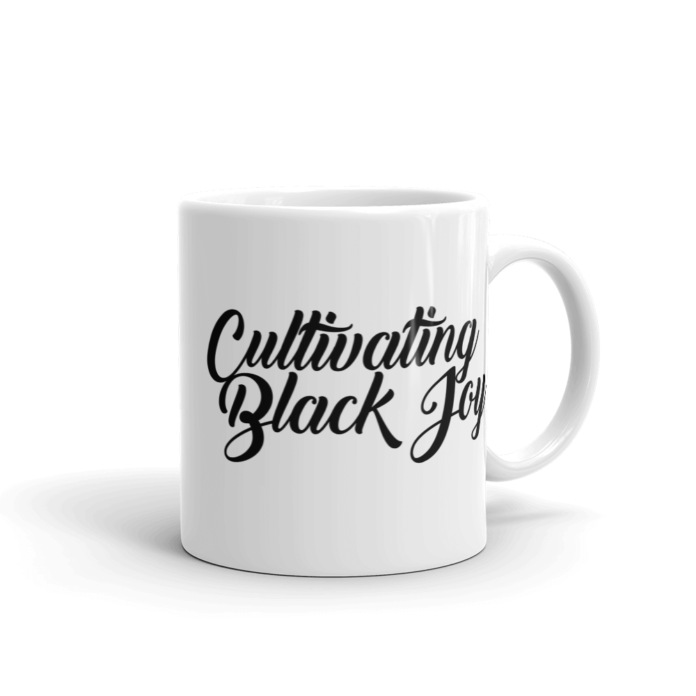 "Cultivating Black Joy" Mug